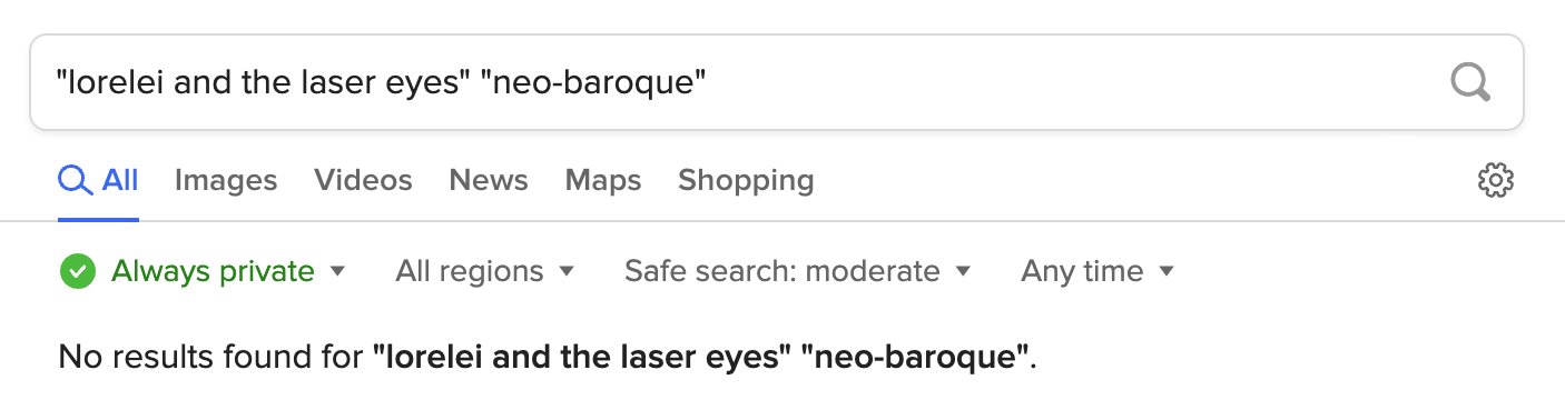 duck duck go search for 'lorelei and the laser eyes' 'neo-baroque' with no results. i predict this will not stay true for long. certainly by 2026